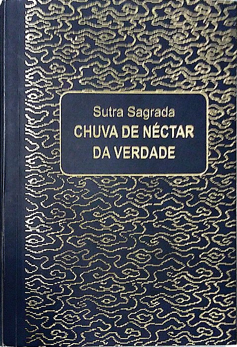 Livro Sutra Sagrada: Chuva de Néctar de Verdade Autor Taniguchi, Masaharu (2008) [seminovo]