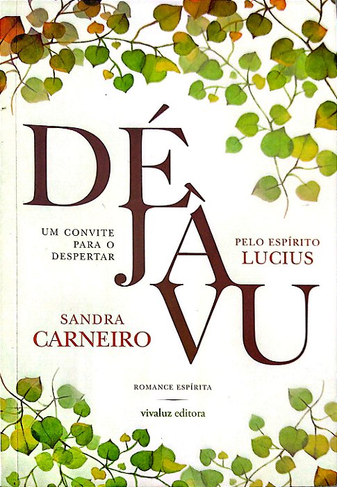 Livro Déjà Vu, um Convite para o Despertar Autor Carneiro, Sandra (2018) [usado]