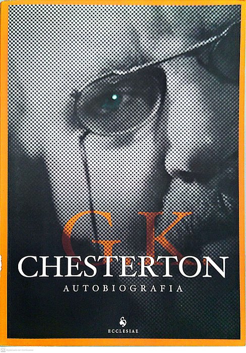 Livro Autobiografia Autor Chesterton, G. K. (2012) [seminovo]