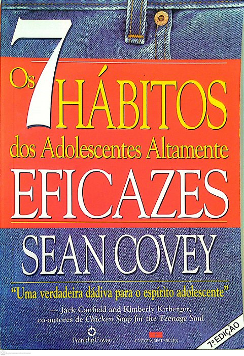 Livro os 7 Hábitos dos Adolescentes Altamente Eficazes Autor Covey, Sean (2003) [seminovo]