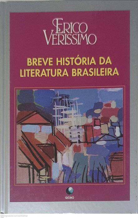 Livro Breve História da Literatura Brasileira Autor Verissimo, Erico (1996) [usado]