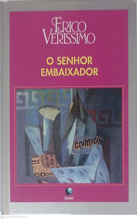 Livro o Sonhor Embaixador Autor Verissimo, Erico (1995) [usado]