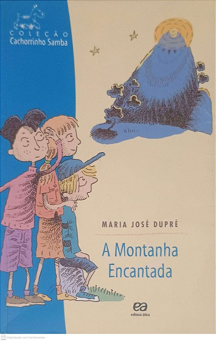 Livro a Montanha Encantada Autor Dupré, Maria (2012) [usado]