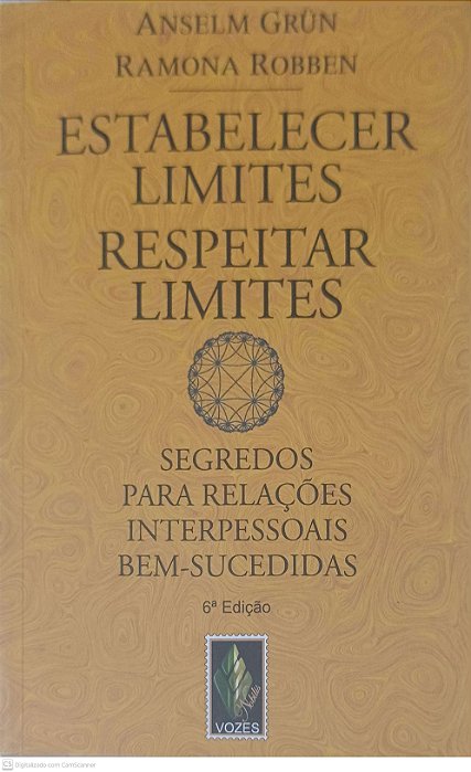 Livro Estabelecer Limites, Respeitar Limites: Segredos para Relações Interpessoais Bem-sucedidas Autor Grun, Anselim (2014) [usado]