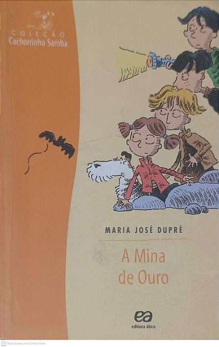 Livro a Mina de Ouro Autor Dupré, Maria José (2008) [usado]