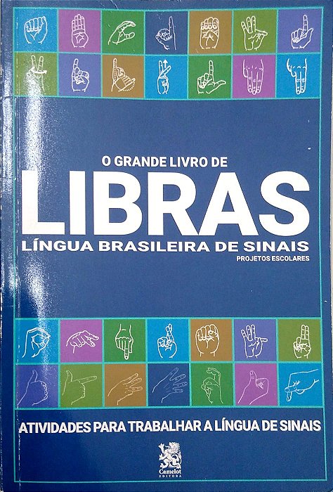 Livro o Grande Livro de Libras: Atividades para Trabalhar a Língua de Sinais Autor Sipans, Priscila (2021) [usado]
