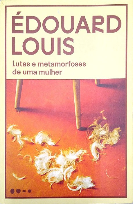 Livro Lutas e Metamorfoses de Uma Mulher Autor Louis, Édouard (2023) [seminovo]