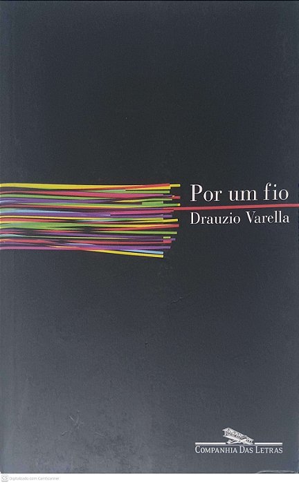 Livro por um Fio Autor Varella, Drauzio (2006) [usado]