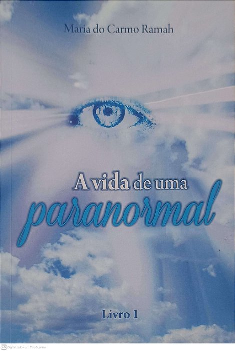 Livro a Vida de Uma Paranormal Autor Ramah, Maria do Carmo (2016) [usado]