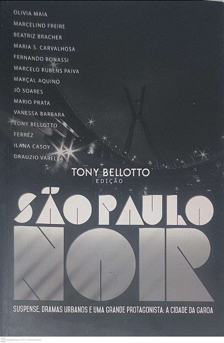 Livro São Paulo Noir Autor Bellotto, Tony (2016) [usado]