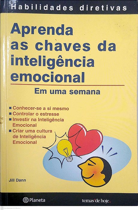 Livro Aprenda as Chaves da Inteligência Emocional Autor Dann, Jill (2005) [seminovo]
