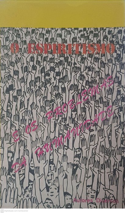 Livro o Espiritismo: e os Problemas da Humanidade Autor Autores Diversos (1988) [usado]