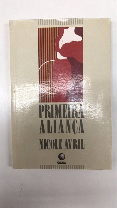 Livro Primeira Aliança Autor Avril, Nicole (1987) [usado]