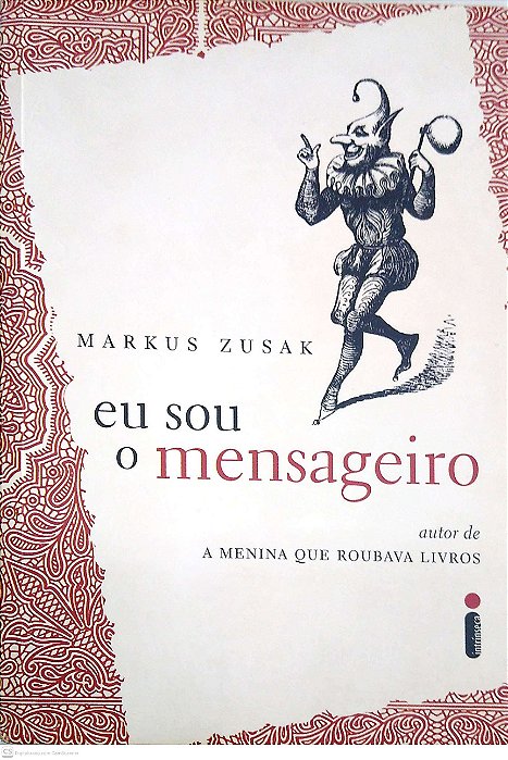 Livro Eu Sou o Mensageiro Autor Zusak, Markus (2007) [usado]