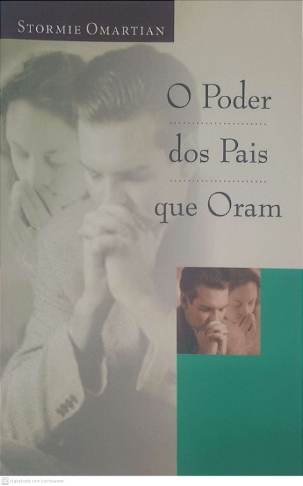Livro o Poder dos Pais que Oram Autor Omartian, Stormie (2001) [usado]