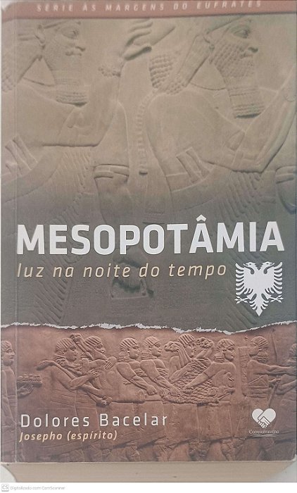 Livro Mesopotâmia: Luz na Noite do Tempo Autor Bacelar, Dolores (2017) [usado]
