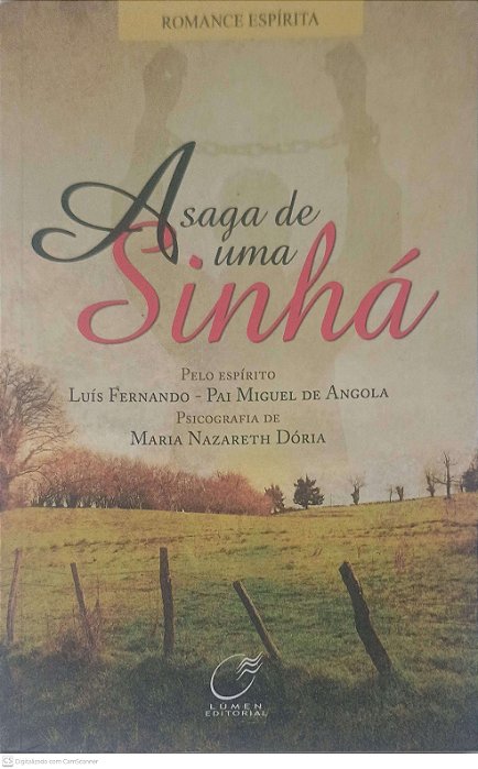 Livro a Saga de Uma Sinha Autor Dória, Maria Nazareth (2007) [usado]