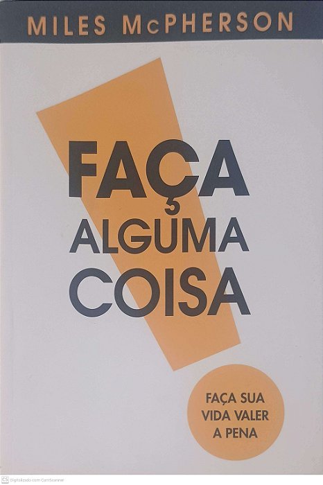 Livro Faça Alguma Coisa Autor Mcpherson, Miles (2011) [usado]