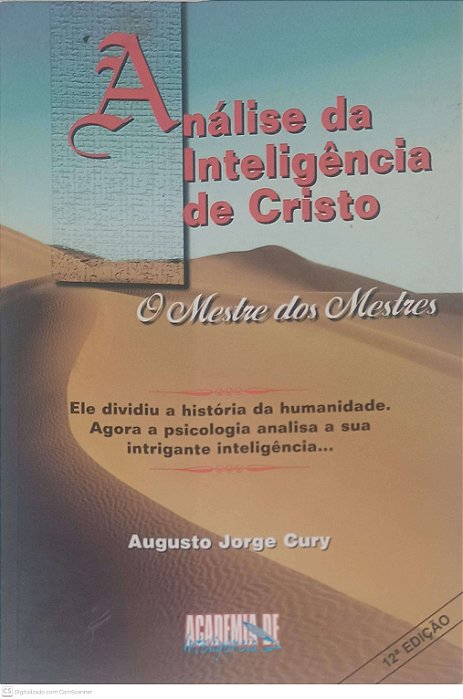 Livro o Mestre dos Mestres: a Anlise da Inteligencia de Cristo Autor Cury, Augusto Jorge (1999) [usado]