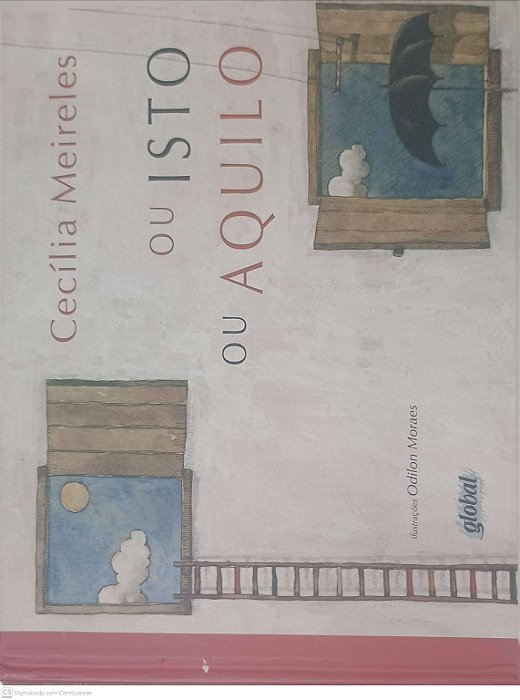 Livro ou Isto ou Aquilo Autor Meireles, Cecilia (2012) [usado]