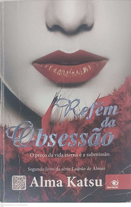 Livro Refém da Obsessão Autor Katsu, Alma (2014) [usado]