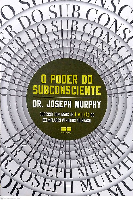 Livro o Poder do Subconsciente Autor Murphy, Joseph (2023) [seminovo]