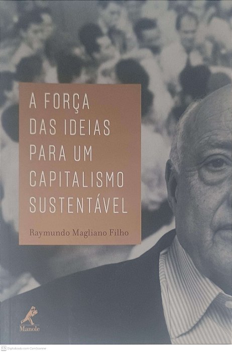 Livro a Força das Ideias para um Capitalismo Sustentavel Autor Filho, Raymundo Magliano (2014) [usado]