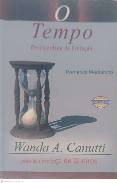 Livro o Tempo Oportunidade de Evolução Autor Canutti, Wanda A. (2004) [usado]