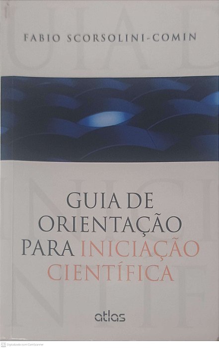 Livro Guia de Orientação para Iniciação Cientifica Autor Scorsolini-comin, Fabio (2014) [usado]