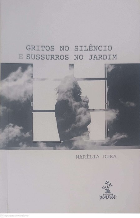 Livro Gritos no Silêncio e Sussurros no Jardim Autor Duka, Marilia (2017) [usado]