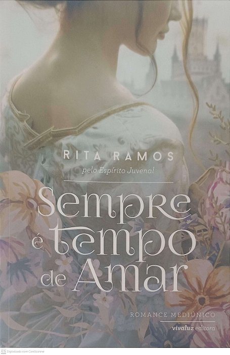 Livro Sempre é Tempo de Amar: Autor Ramos, Rita (2017) [usado]