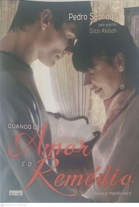 Livro Quando o Amor é o Primeiro Remédio Autor Santiago, Pedro (2011) [usado]