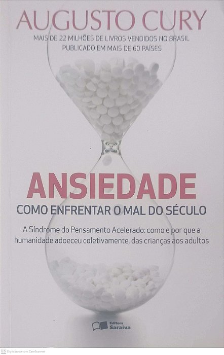 Livro Ansiedade: Como Enfretar o Mal do Século Autor Cury, Augusto (2014) [usado]