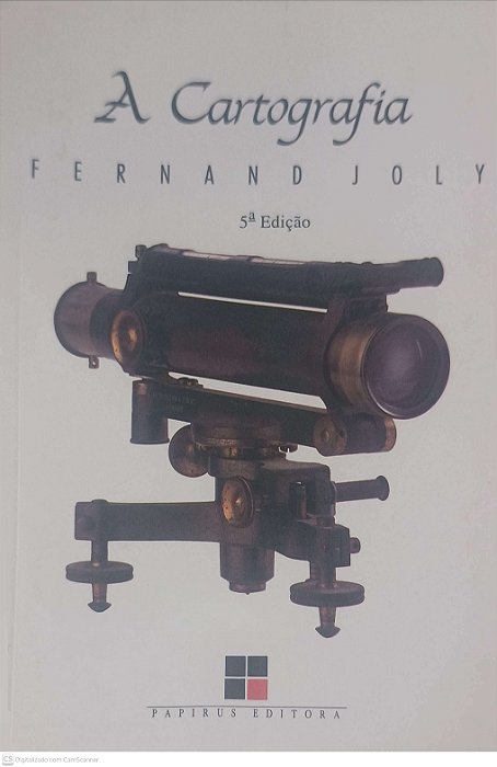 Livro a Cartografia Autor Joly, Fernand (1990) [usado]