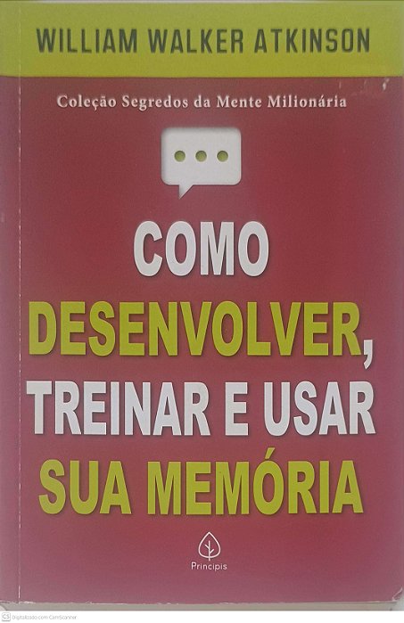 Livro Como Desenvolver, Treinar e Usar sua Memória Autor Atkinson, William Walker (2022) [usado]