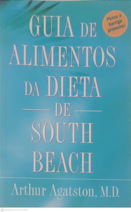 Livro Guia de Alimentos da Dieta de South Beach Autor Agatston, Arthur M.d. (2004) [usado]