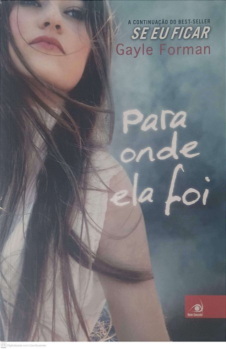 Livro para onde Ela Foi Autor Forman, Gayle (2014) [usado]