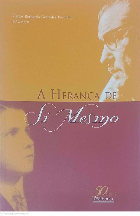 Livro a Herança de Si Mesmo Autor Pecotche, Carlos Bernardo Gonzales (2014) [usado]