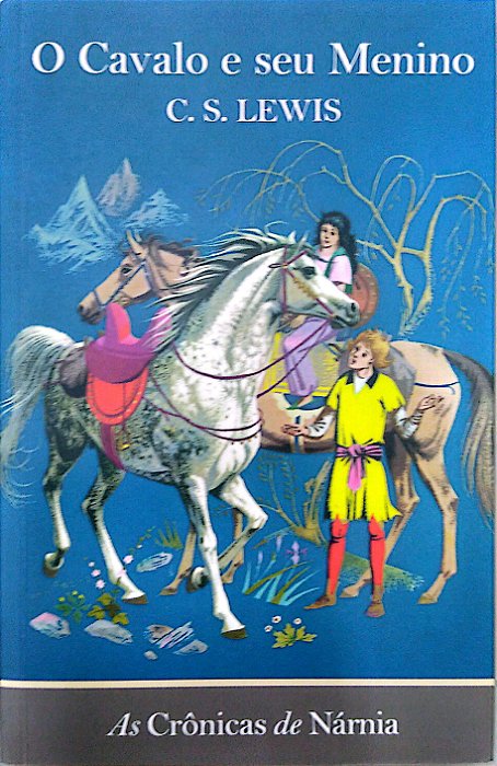 Livro o Cavalo e seu Menino [as Crônicas de Nárnia; 3] Autor C. S. Lewis (2020) [seminovo]