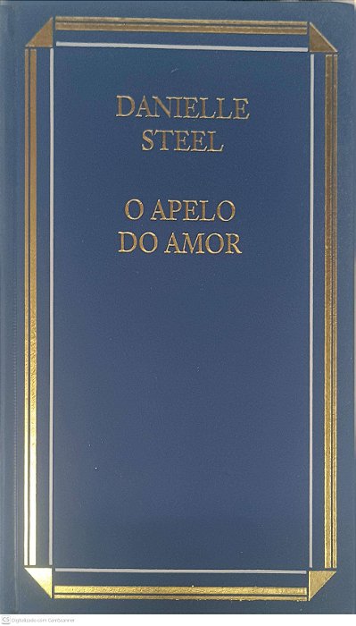 Livro o Apelo do Amor Autor Steel, Danielle [usado]