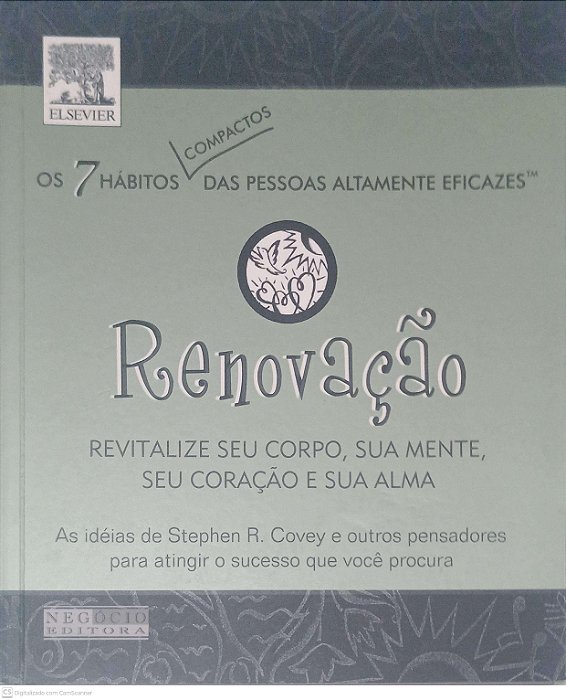 Livro Renovação: Revitalize seu Corpo, sua Mente, seu Coração e sua Alma Autor Covey, Stephen R. (2003) [usado]
