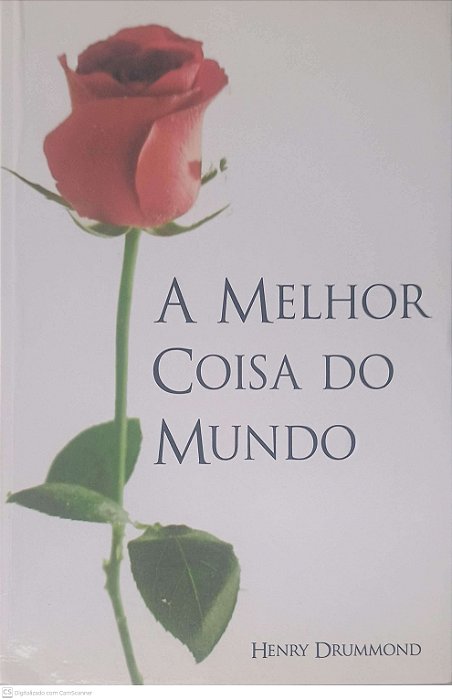 Livro a Melhor Coisa do Mundo Autor Drummond, Henry [usado]