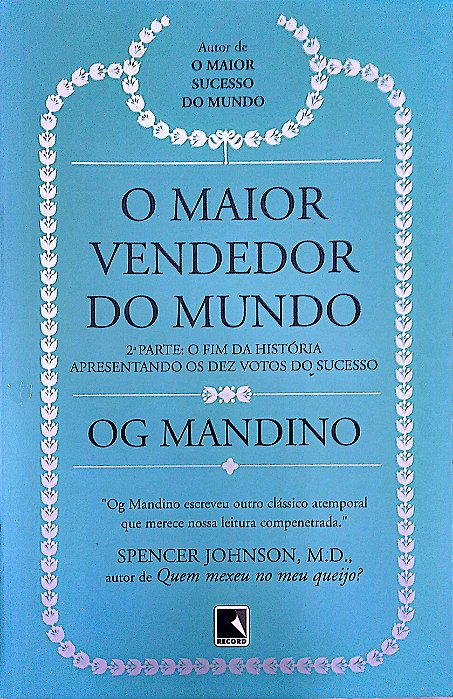 Livro o Maior Vendedor do Mundo, 2ª Parte: o Fim da História Autor Mandino, Og (2016) [usado]