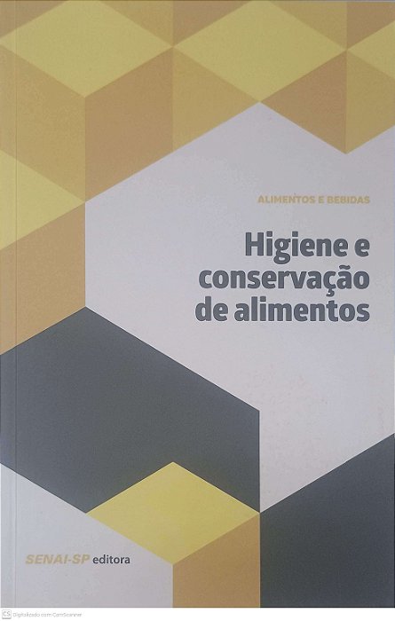 Livro Alimentos e Bebidas: Higiene e Conservação de Alimentos Autor Senai-sp (2014) [usado]