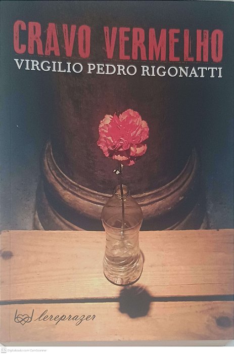 Livro Cravo Vermelho Autor Rigonatti, Virgilio Pedro (2017) [usado]