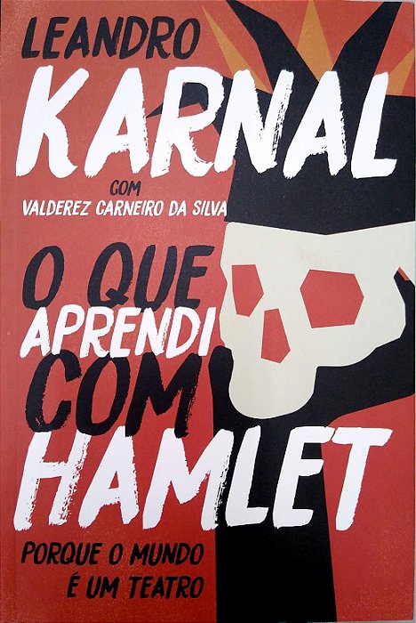 Livro o que Aprendi com Hamlet Autor Karnal, Leandro (2019) [seminovo]