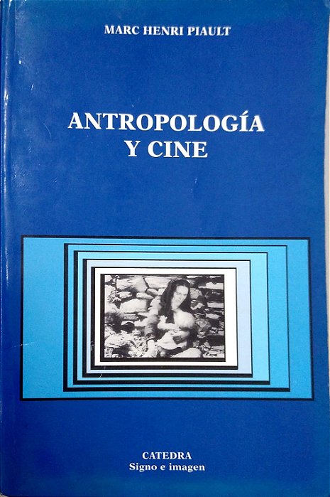 Livro Antropología Y Cine Autor Piault, Marc Henri (2002) [usado]