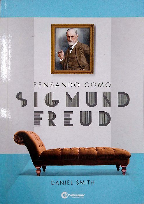 Livro Pensando Como Sigmund Freud Autor Smith, Daniel (2022) [seminovo]