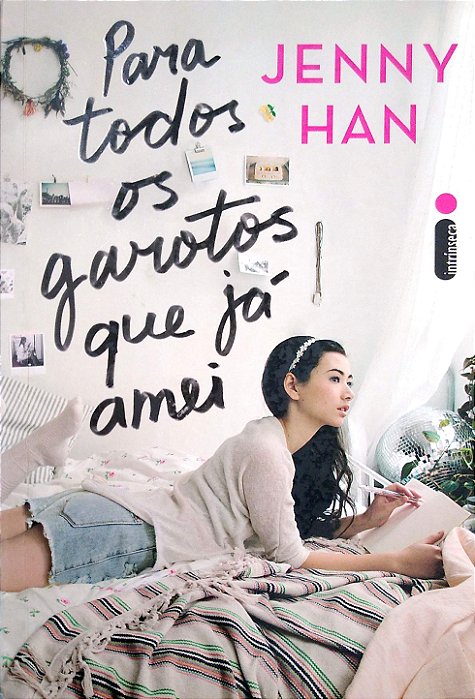 Livro para Todos os Garotos que Já Amei Autor Han, Jenny (2015) [usado]