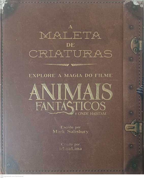 Livro Maleta de Criaturas - Explore a Magia do Filme Animais Fantasticos e onde Habitam Autor Salisbury, Mark (2017) [usado]